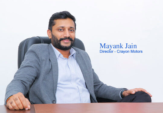 Mayank Jain Director Crayon Motors