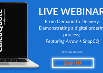 CalcuQuote & Arrow Electronics announce New Webinar: “From Demand to Delivery: Demonstrating a Digital Ordering Process; Featuring Arrow + ShopCQ”