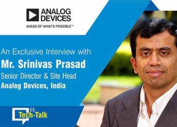 Mr. Srinivas Prasad, Senior Director & Site Head, Analog Devices, India