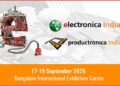 electronica India and productronica India 2025: India’s Powerplay in Electronics, Set to Propel the Future of Electronics Manufacturing