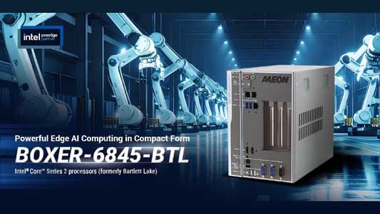 AAEON’s BOXER-6845-BTL Blends Intel Core Series 2 Processing
