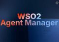 WSO2 Agent Manager Brings Sovereign AI Governance